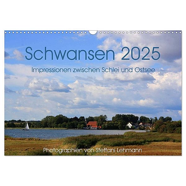 Schwansen 2025. Impressionen zwischen Schlei und Ostsee (Wandkalender 2025 DIN A3 quer), CALVENDO Monatskalender, Calvendo, Steffani Lehmann