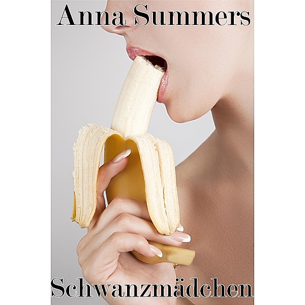 Schwanzmädchen, Anna Summers