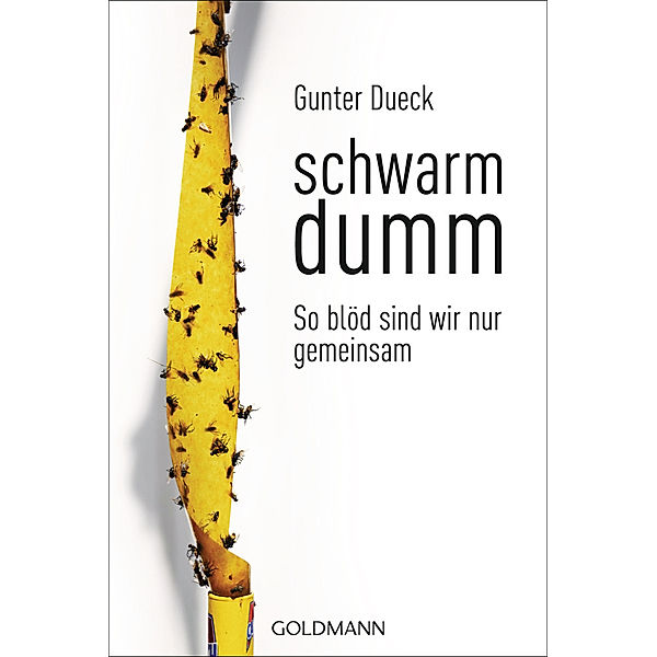 Schwarmdumm, Gunter Dueck