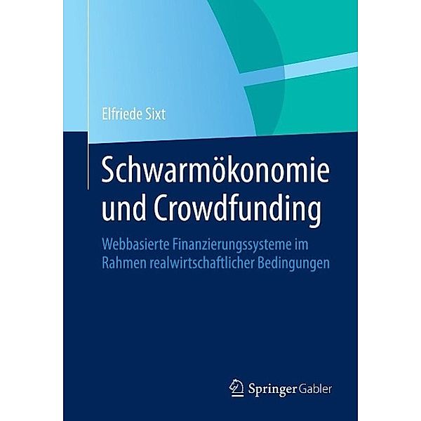 Schwarmökonomie und Crowdfunding, Elfriede Sixt