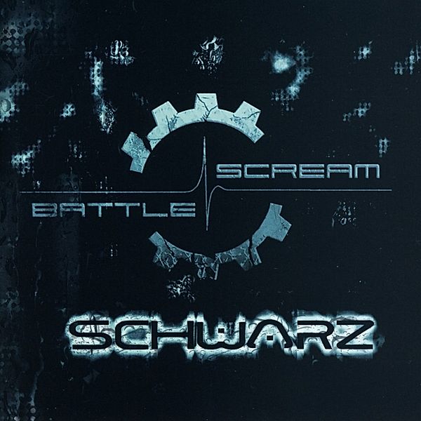 Schwarz, Battle Scream