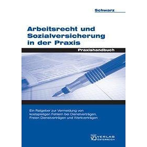 Schwarz, A: Arbeitsrecht und Sozialversicherung in der Praxi, Andrea Schwarz