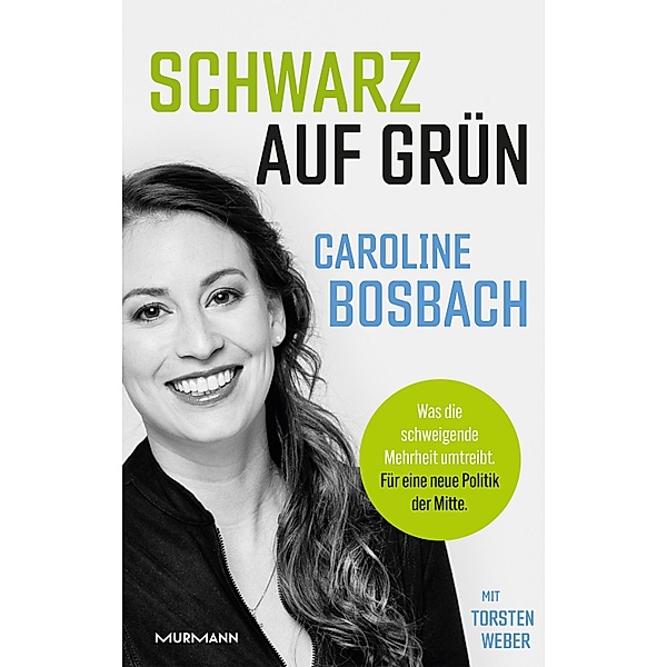 Schwarz auf Grün!, Caroline Bosbach, Torsten Weber