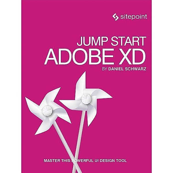 Schwarz, D: Jump Start Adobe XD, Daniel Schwarz
