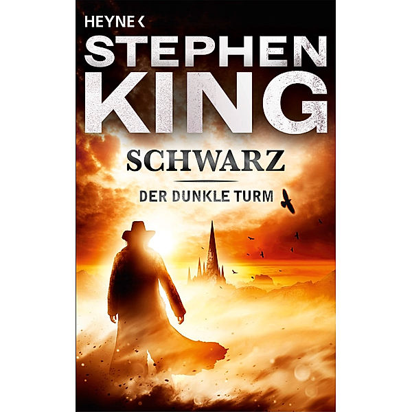 Schwarz / Der Dunkle Turm Bd.1, Stephen King