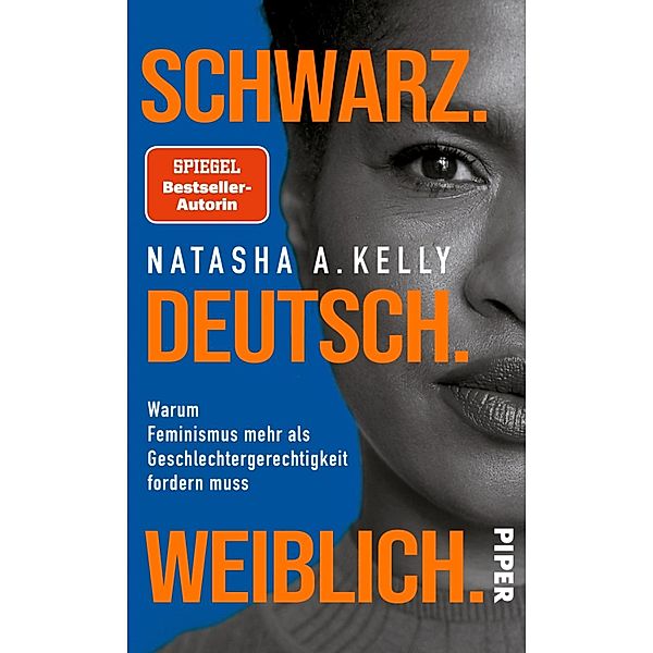 Schwarz. Deutsch. Weiblich., Natasha A. Kelly