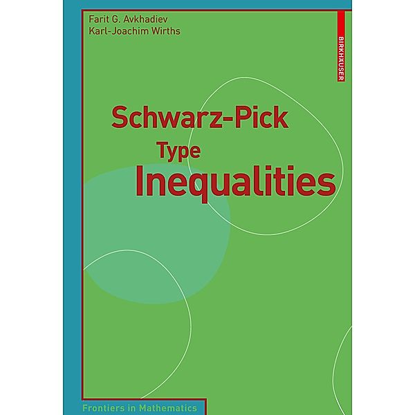 Schwarz-Pick Type Inequalities, Farit G. Avkhadiev, Karl-Joachim Wirths
