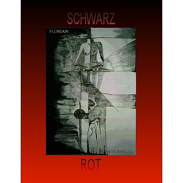 SCHWARZ - ROT, Florian Schedlberger