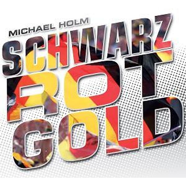 Schwarz-Rot-Gold, Michael Holm