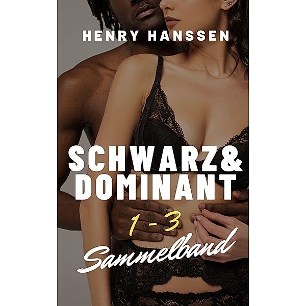 Schwarz und Dominant, Henry Hanssen