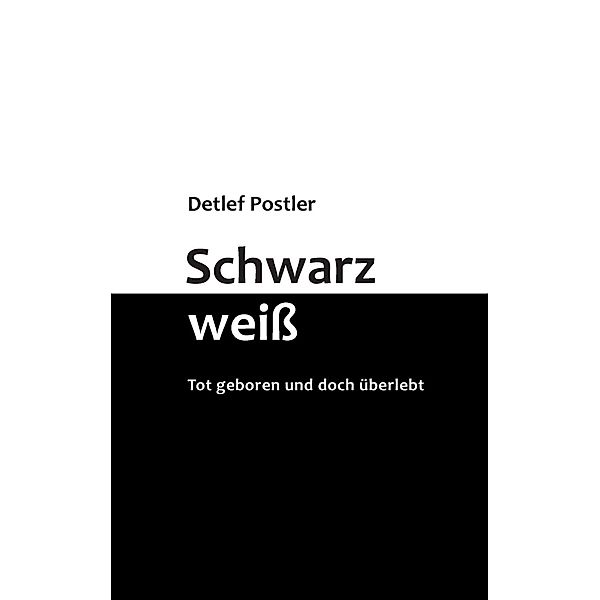 Schwarz-weiß, Detlef Postler