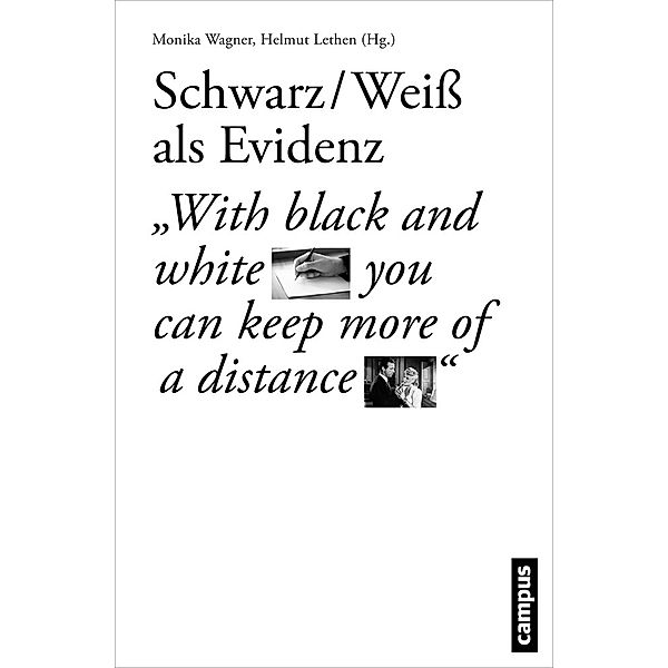 Schwarz-Weiss als Evidenz