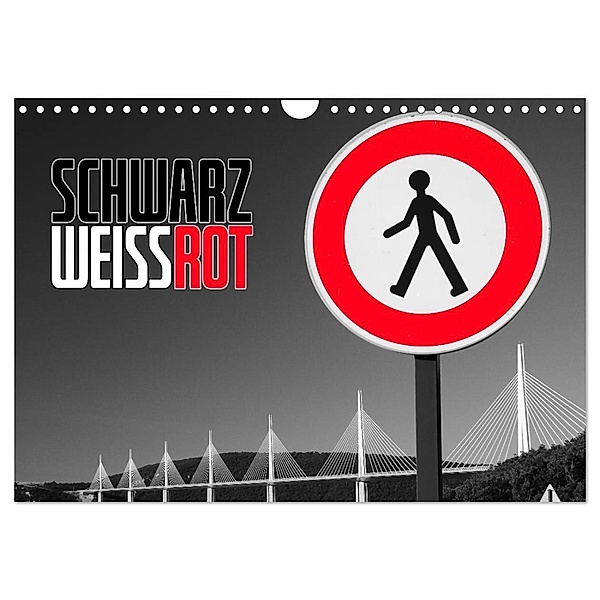 Schwarz - Weiss - Rot (Wandkalender 2024 DIN A4 quer), CALVENDO Monatskalender, Reinhold Ratzer