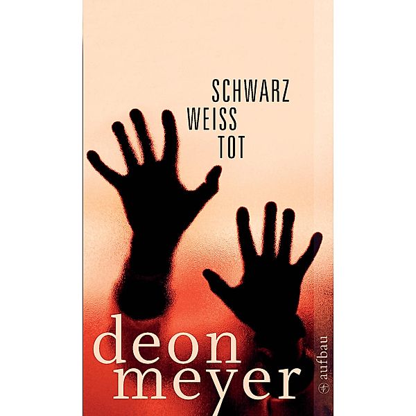 Schwarz. Weiss. Tot., Deon Meyer