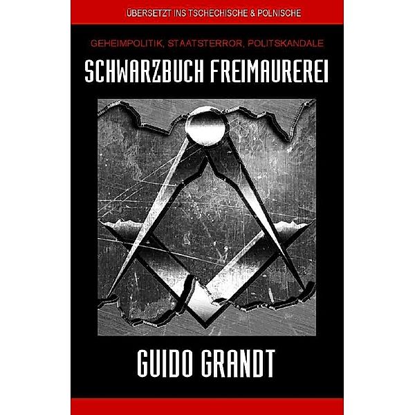 SCHWARZBUCH FREIMAUREREI, Guido Grandt
