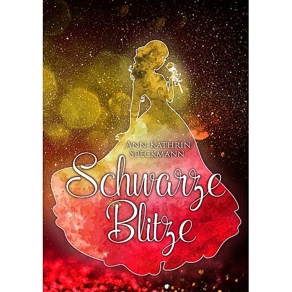 Schwarze Blitze, Ann-Kathrin Speckmann