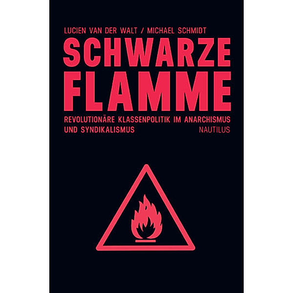 Schwarze Flamme, Lucien van der Walt, Schmidt Michael