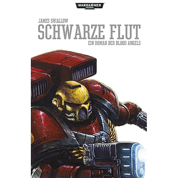 Schwarze Flut / Warhammer 40,000: Blood Angels Bd.4, James Swallow