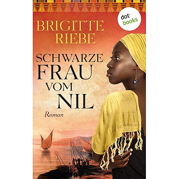 Schwarze Frau vom Nil, Brigitte Riebe