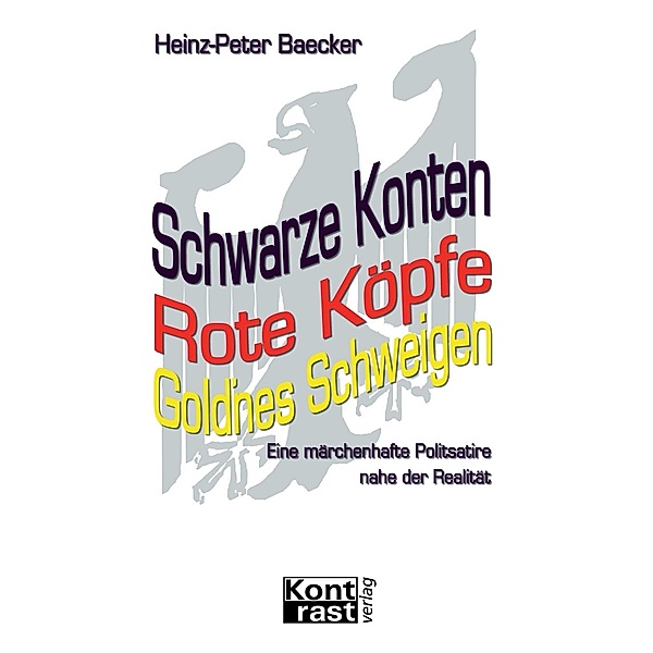 Schwarze Konten, Rote Köpfe, Gold'nes Schweigen, Heinz-Peter Baecker