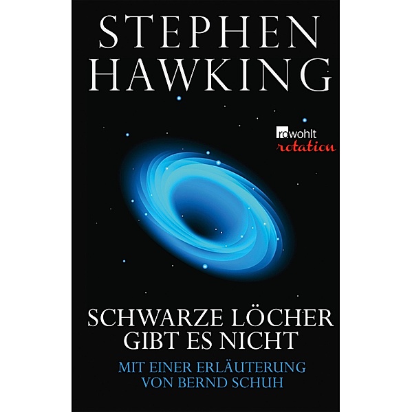 Schwarze Löcher gibt es nicht / Rowohlt Rotation, Stephen Hawking