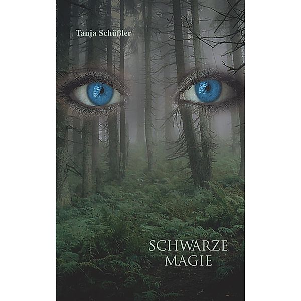 Schwarze Magie, Tanja Schüßler