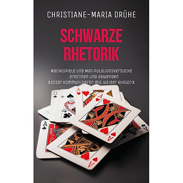 Schwarze Rhetorik, Christiane-Maria Drühe