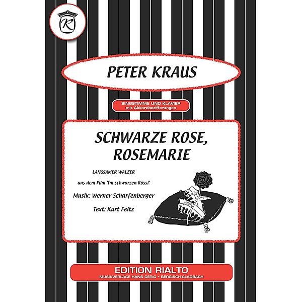 Schwarze Rose, Rosemarie, Kurt Feltz, Werner Scharfenberger, Peter Kraus