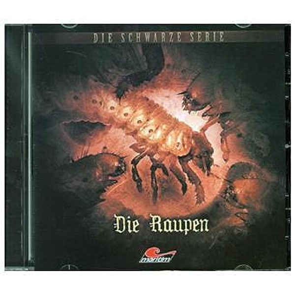 Schwarze Serie - Die Raupen, 1 Audio-CD, Sebastian Weber