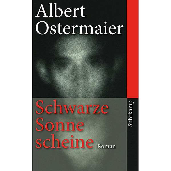 Schwarze Sonne scheine, Albert Ostermaier