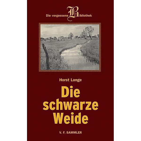 Schwarze Weide, Horst Lange