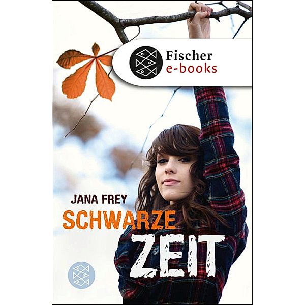 Schwarze Zeit / Fischer Schatzinsel, Jana Frey