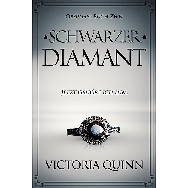 Schwarzer Diamant / Schwarzer Obsidian Bd.2, Victoria Quinn