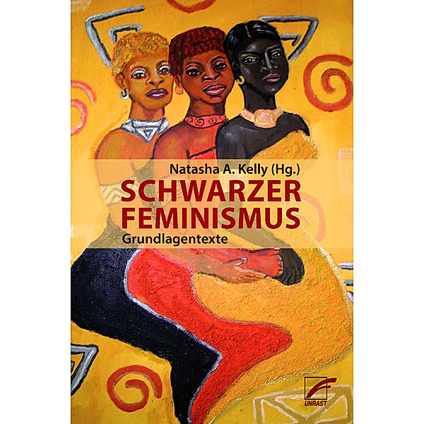 Schwarzer Feminismus, Sojourner Truth, Angela Davis, The Combahee River Collective, Barbara Smith, Audre Lorde, Patricia Hill Collins
