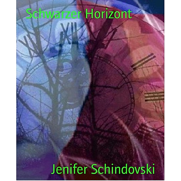 Schwarzer Horizont, Jenifer Schindovski