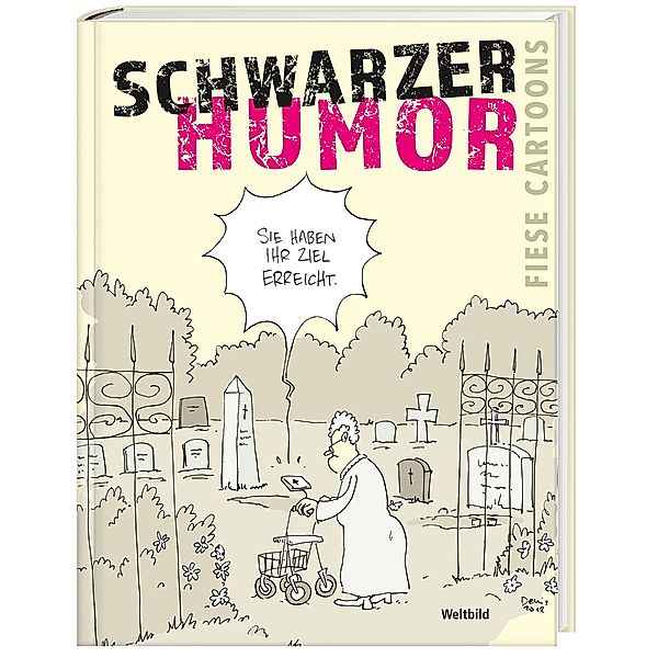 Schwarzer Humor - Fiese Cartoons, Wolfgang Kleiner