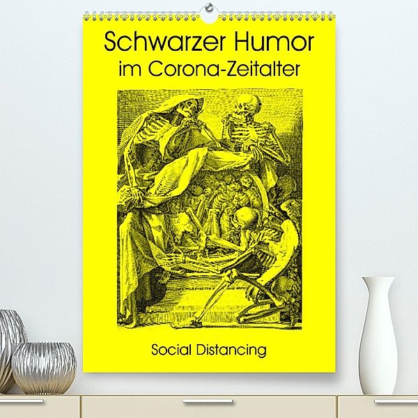 Schwarzer Humor im Corona-Zeitalter (Premium, hochwertiger DIN A2 Wandkalender 2023, Kunstdruck in Hochglanz), Claus Liepke