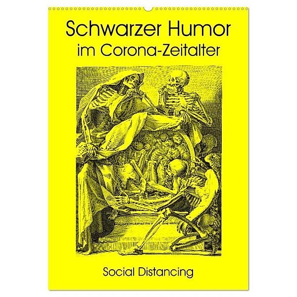 Schwarzer Humor im Corona-Zeitalter (Wandkalender 2024 DIN A2 hoch), CALVENDO Monatskalender, Claus Liepke