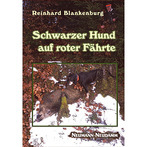Schwarzer Hund auf roter Fährte, Reinhard Blankenburg