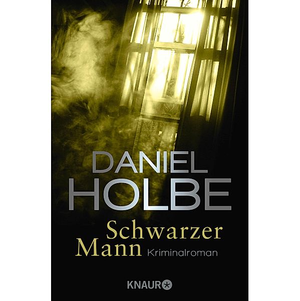 Schwarzer Mann / Sabine Kaufmann Bd.2, Daniel Holbe