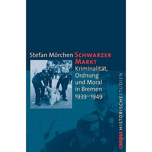 Schwarzer Markt / Campus Historische Studien Bd.54, Stefan Mörchen