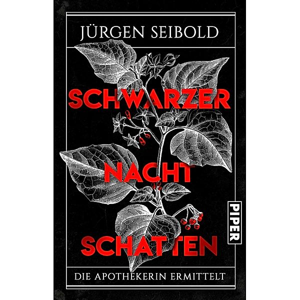 Schwarzer Nachtschatten / Apothekerin Maja Ursinus ermittelt Bd.1, Jürgen Seibold