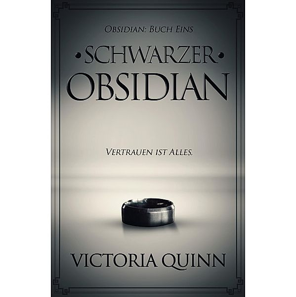 Schwarzer Obsidian Bd.1, Victoria Quinn