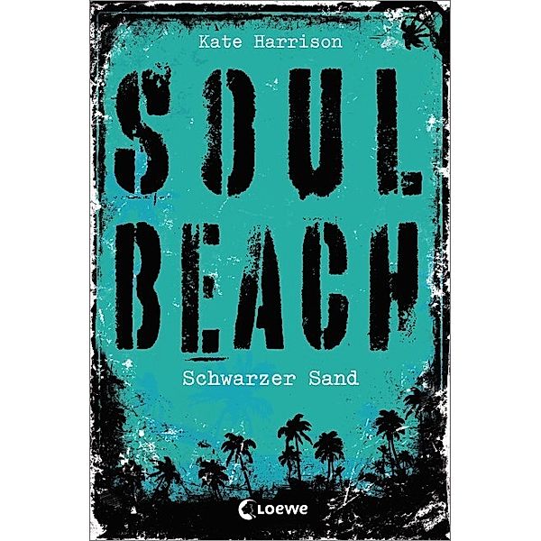 Schwarzer Sand / Soul Beach Bd.2, Kate Harrison