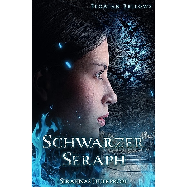 Schwarzer Seraph: Serafinas Feuerprobe, Florian Bellows