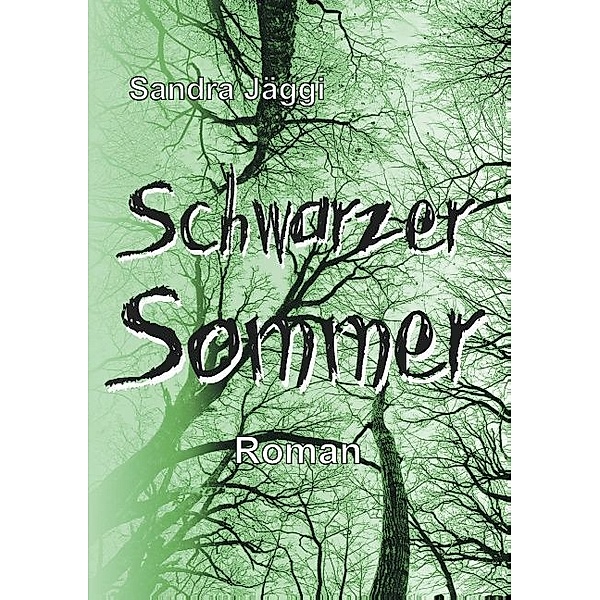 Schwarzer Sommer, Sandra Jäggi