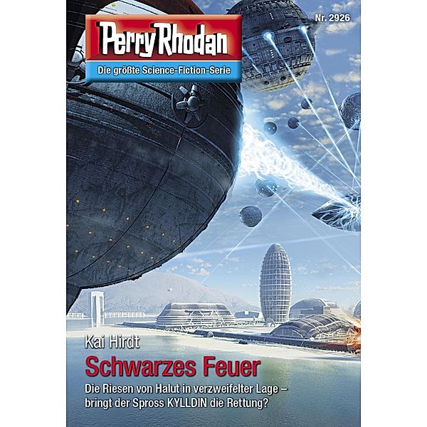 Schwarzes Feuer / Perry Rhodan-Zyklus Genesis Bd.2926, Kai Hirdt