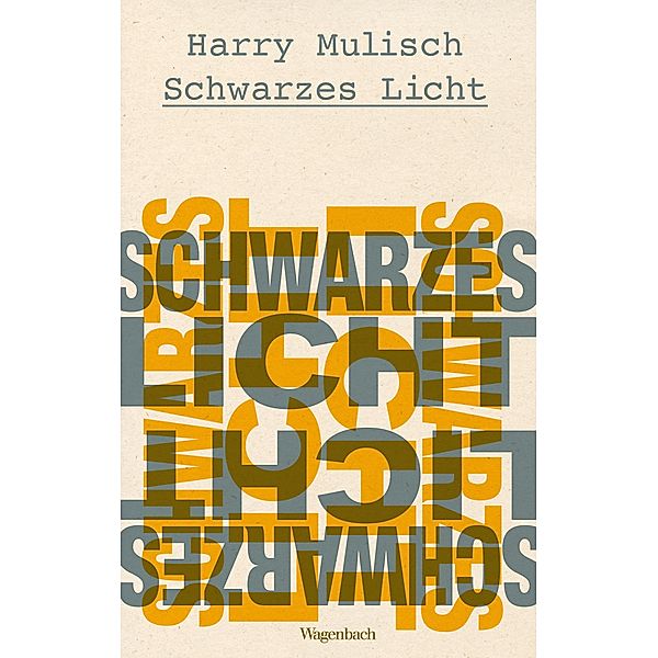 Schwarzes Licht, Harry Mulisch