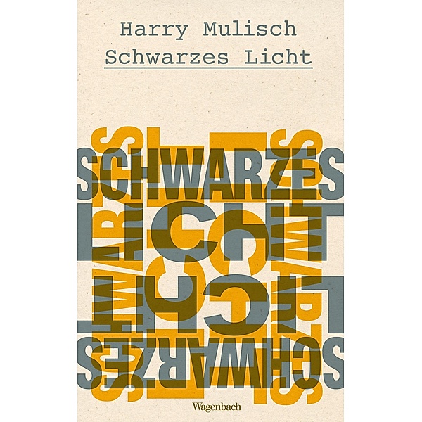 Schwarzes Licht, Harry Mulisch