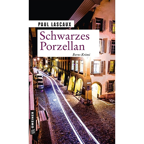 Schwarzes Porzellan / Detektive Müller und Himmel Bd.12, Paul Lascaux